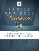 Family Business Playbook: Your Family's Path to Long-Term Success
