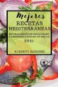 MEJORES RECETAS MEDITERRÁNEAS (MEDITERRANEAN RECIPES 2021 SPANISH EDITION)