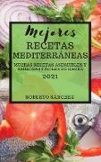 MEJORES RECETAS MEDITERRÁNEAS (MEDITERRANEAN RECIPES 2021 SPANISH EDITION)