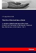 The Life of the Lord Jesus Christ