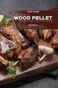 THE COMPLETE WOOD PELLET SMOKER AND GRILL COOKBOOK