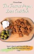 The Fastest Pegan Diet Cookbook