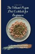 The Vibrant Pegan Diet Cookbook for Beginners