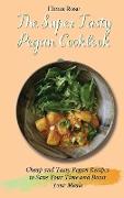 The Super Tasty Pegan Cookbook
