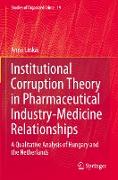 Institutional Corruption Theory in Pharmaceutical Industry-Medicine Relationships