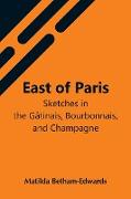 East Of Paris, Sketches In The Gâtinais, Bourbonnais, And Champagne