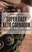 Super Easy Keto Cookbook