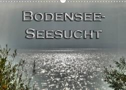 Bodensee - Seesucht (Wandkalender 2022 DIN A3 quer)