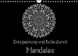 Entspannung und Ruhe durch Mandalas (Wandkalender 2022 DIN A4 quer)