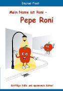 Mein Name ist Roni - Pepe Roni
