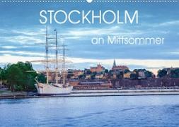 Stockholm an Mittsommer (Wandkalender 2022 DIN A2 quer)