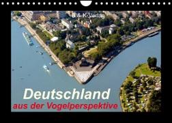 Deutschland aus der Vogelperspektive (Wandkalender 2022 DIN A4 quer)