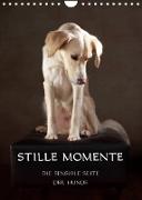 Stille Momente - Die sensible Seite der Hunde (Wandkalender 2022 DIN A4 hoch)