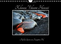 Kilauea Volcano Hawaii - Auf den Spuren von Feuergöttin Pele (Wandkalender 2022 DIN A4 quer)
