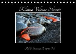 Kilauea Volcano Hawaii - Auf den Spuren von Feuergöttin Pele (Tischkalender 2022 DIN A5 quer)