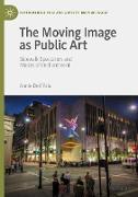 The Moving Image as Public Art