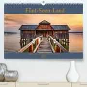 Fünf-Seen-Land (Premium, hochwertiger DIN A2 Wandkalender 2022, Kunstdruck in Hochglanz)