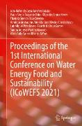 Proceedings of the 1st International Conference on Water Energy Food and Sustainability (ICoWEFS 2021)