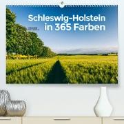 Schleswig-Holstein in 365 Farben (Premium, hochwertiger DIN A2 Wandkalender 2022, Kunstdruck in Hochglanz)