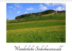 Wanderliebe Südschwarzwald (Wandkalender 2022 DIN A3 quer)