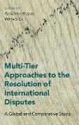 Multi-Tier Approaches to the Resolution of International Disputes