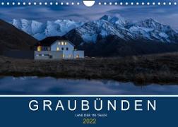 Graubünden - Land der 150 TälerCH-Version (Wandkalender 2022 DIN A4 quer)