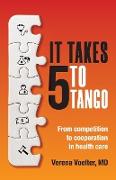 It Takes Five to Tango