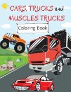 Cars, Trucks and Muscle Cars Coloring Book