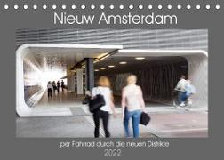 Nieuw Amsterdam - per Fahrrad durch die neuen Distrikte (Tischkalender 2022 DIN A5 quer)