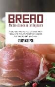 BREAD MACHINE COOKBOOK FOR BEGINNERS