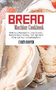 BREAD MACHINE COOKBOOK