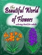 The Beautiful World of Flowers