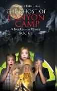 The Ghost of Canyon Camp