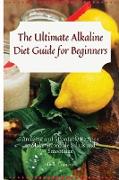 The Ultimate Alkaline Diet Guide for Beginners