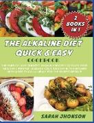 ALKALINE DIET QUICK AND EASY COOKBOOK