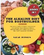 ALKALINE DIET FOR BODYDUILDER COOKBOOK