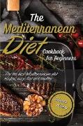 The Mediterranean Diet Cookbook for Beginners