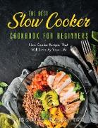 The Best Slow Cooker Cookbook for Beginners