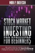 Stock Market Investing for Beginners: Stock Market Investing Strategies for Beginners: 2 Books a Complete Guide to Profit from Day and Options Trading