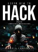 Learn How to Hack 2021: A Step-by-Step Guide for Beginners