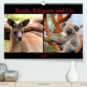 Koala, Känguru und Co. - Das wilde Tierreich Australiens (Premium, hochwertiger DIN A2 Wandkalender 2022, Kunstdruck in Hochglanz)