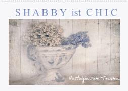 Shabby ist Chic (Wandkalender 2022 DIN A2 quer)