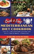 QUICK AND EASY MEDITERRANEAN DIET COOKBOOK