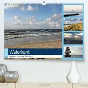 Waterkant - Impressionen einer Sehnsucht (Premium, hochwertiger DIN A2 Wandkalender 2022, Kunstdruck in Hochglanz)