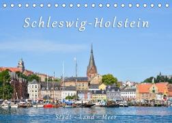 Schleswig-Holstein. Stadt - Land - Meer (Tischkalender 2022 DIN A5 quer)