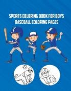 Sports Coloring Book for Boys - Baseball Coloring Pages