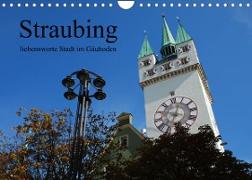 Straubing, liebenswerte Stadt im Gäuboden (Wandkalender 2022 DIN A4 quer)