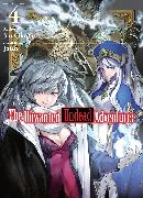 The Unwanted Undead Adventurer (Light Novel): Volume 4