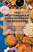 The Mediterranean Diet Cookbook Simple And Professional