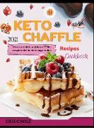 Keto Chaffle 2021 Recipes Cookbook